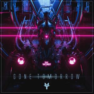 Gone Tomorrow (Explicit)