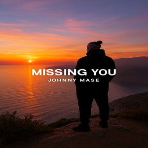Missing You (Explicit)