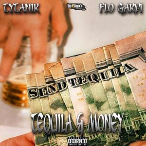 Tequila & Money (feat. Flo Garvi) [Explicit]