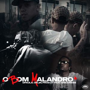 O BOM MALANDRO (Explicit)