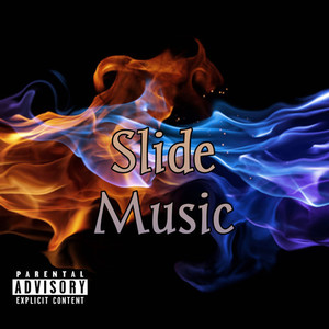 Slide Music (Explicit)