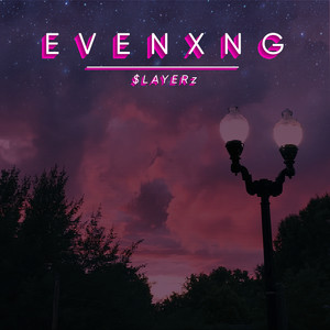 Evenxng (Explicit)