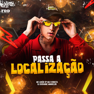 DJ Giovanne Mandelão - Passa a Localização (Explicit)