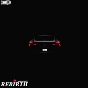 REBIRTH (Explicit)