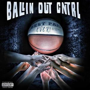 Ballin Out Cntrl (Explicit)