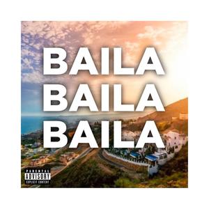 baila baila baila (Explicit)