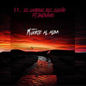 El Umbral del Sueño (feat. An¢nimo) (Explicit)