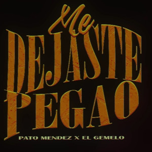 Me Dejaste Pegao (Explicit)