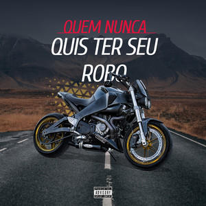 Quem Nunca Quis Ter Seu Robô (Explicit)