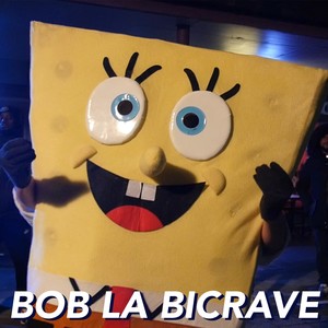 Bob la bicrave (Explicit)