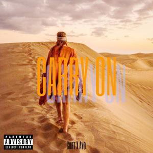 Carry on (feat. Lil ayo) (Explicit)