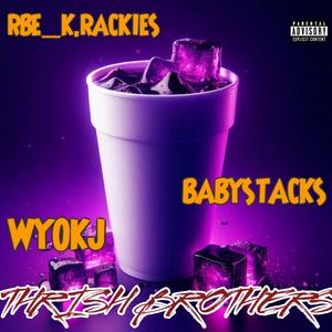 Trish Brothers (feat. Babystacks & Wyokj) (Explicit)