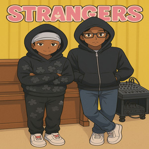 Strangers (Explicit)