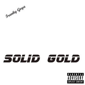 Solid Gold (Explicit)