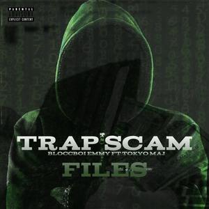 Trap Scam Files (feat. Tokyo Maj) [Explicit]