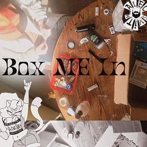 Box Me In (Explicit)