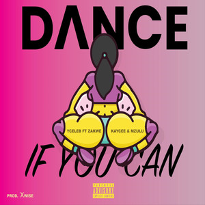 Dance if you Can (Explicit)