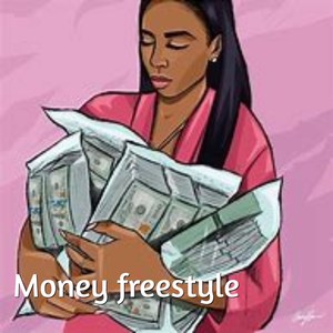 Money Freestyle (Explicit)