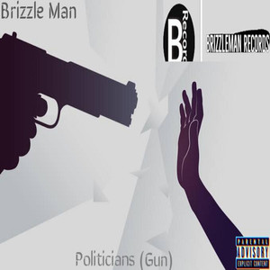 Politicians (Gun) [Explicit]