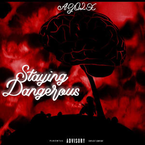 Staying Dangerous (Explicit)