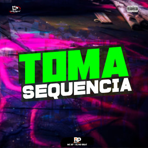 Toma Sequencia (Explicit)