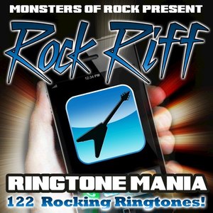 Monsters of Rock Present: Rock Riff Ringtone Mania - 122 Rocking Ringtones