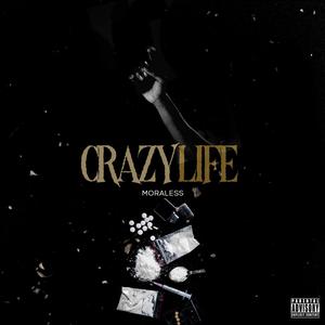 Crazy Life (Explicit)