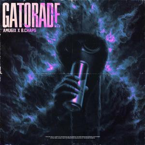 Gatorade (Explicit)