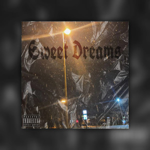 Sweet Dreams (Explicit)