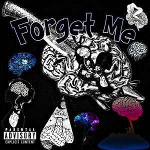 Forget Me (Explicit)