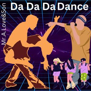 Da Da Da Dance (feat. Juse Beats)