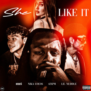 SHE LIKE IT (Explicit)