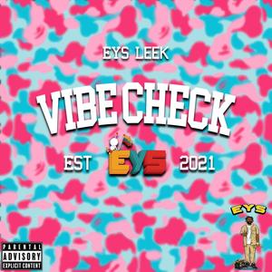 Vibe Check (Explicit)