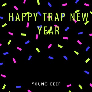 Happy Trap New Year (Explicit)