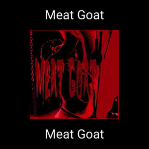 Meat Goat (2022 Remaster)