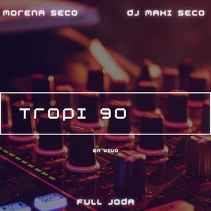 Tropi 90 (Remix)