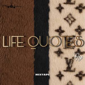 Life quotes (Mixtape)