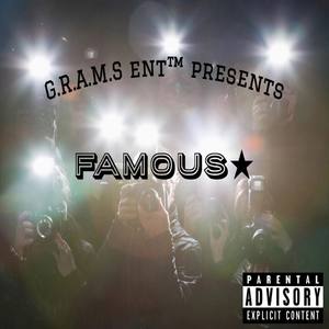 G.R.A.M.S Presents: Famous