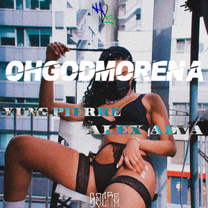 OHGODMORENA (Explicit)