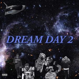 Dream Day 2 (Explicit)