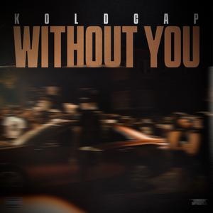 Without You (Explicit)