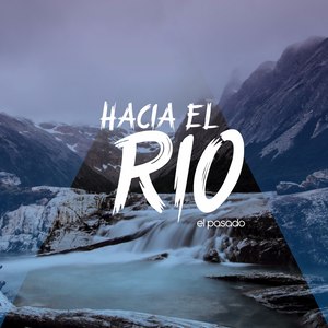 Hacia El Rio