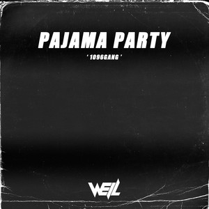 Pajama Party (Well Bootleg)