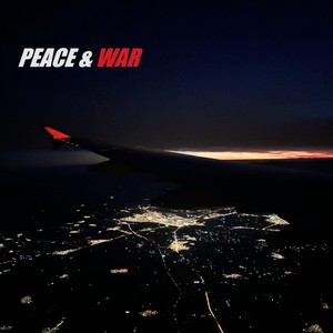 Peace & War