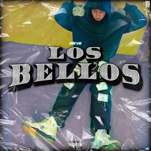 Los Bellos (Explicit)