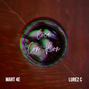 Coca Con Ron(feat. Lurez C)
