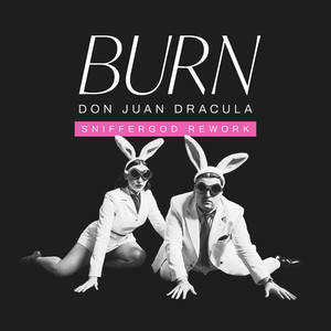 Burn (SnifferGod Rework)