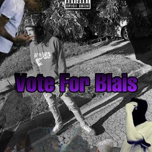 Vote For Blais (Explicit)