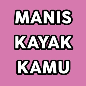 MANIS KAYAK KAMU (Acustik)