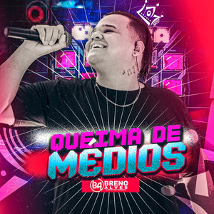 Queima de Médios (Explicit)